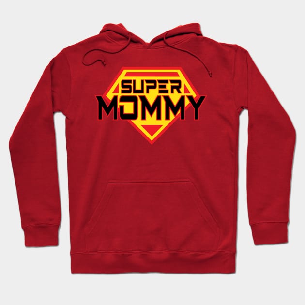 SUPER MOMMY Hoodie by Sassify